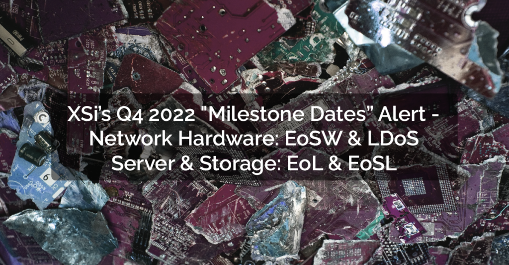 Dempsey Intrusion begynde XSi Blog: Q4-22 Server, Storage, & Network Hardware Milestone Dates